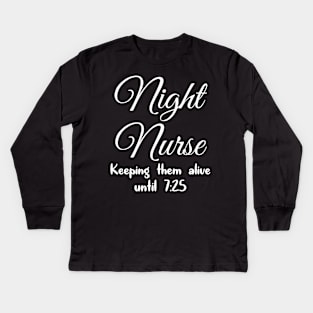 Night Nurse keeping them alive Kids Long Sleeve T-Shirt